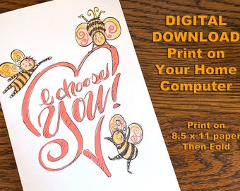 I Choose You Printable Card | Honey Bee Anniversary Digital Download Card | Card for Lover