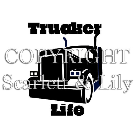 Download Svg File Trucker Life Semi Cricut Etsy