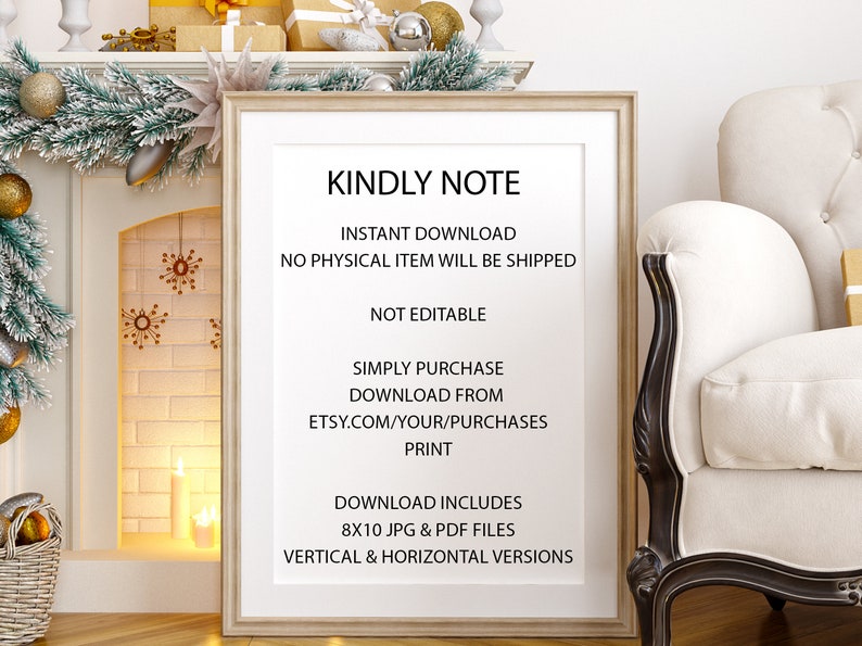 Puede incluir: Un cartel imprimible enmarcado en blanco con el texto "KINDLY NOTE" en negro. El cartel enumera informaci&oacute;n sobre una descarga instant&aacute;nea, incluidos los tama&ntilde;os y formatos de los archivos. El cartel se muestra en una repisa de chimenea con una chimenea y decoraciones navide&ntilde;as.