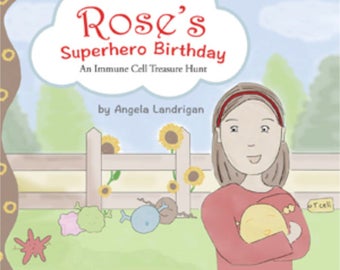 Rose's Superhero Birthday: An Immune Cell Treasure Hunt