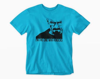 Walter White Shirt: Breaking Bad Inspired. I'm the one who knocks - Adult Unisex S-5XL, Multiple Colors