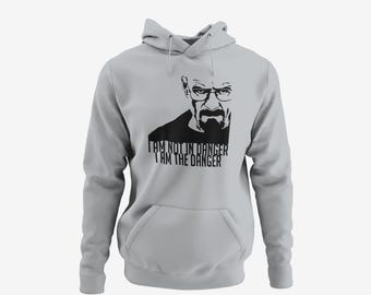 I am the Danger - Breaking Bad Inspired, Adult Unisex. 20+ colors, sizes up to 6XL + 4XLT
