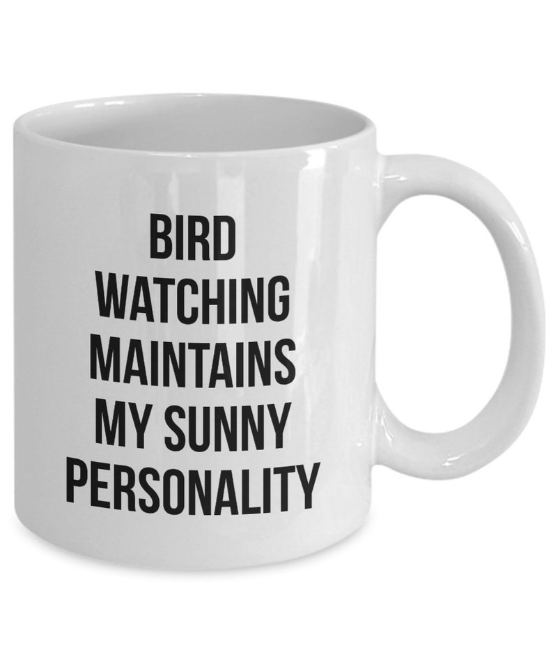 Bird Watching Mug Bird Watching Maintains My Sunny Personality Etsy