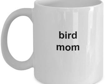 Bird Lover's Mug - Bird Mom