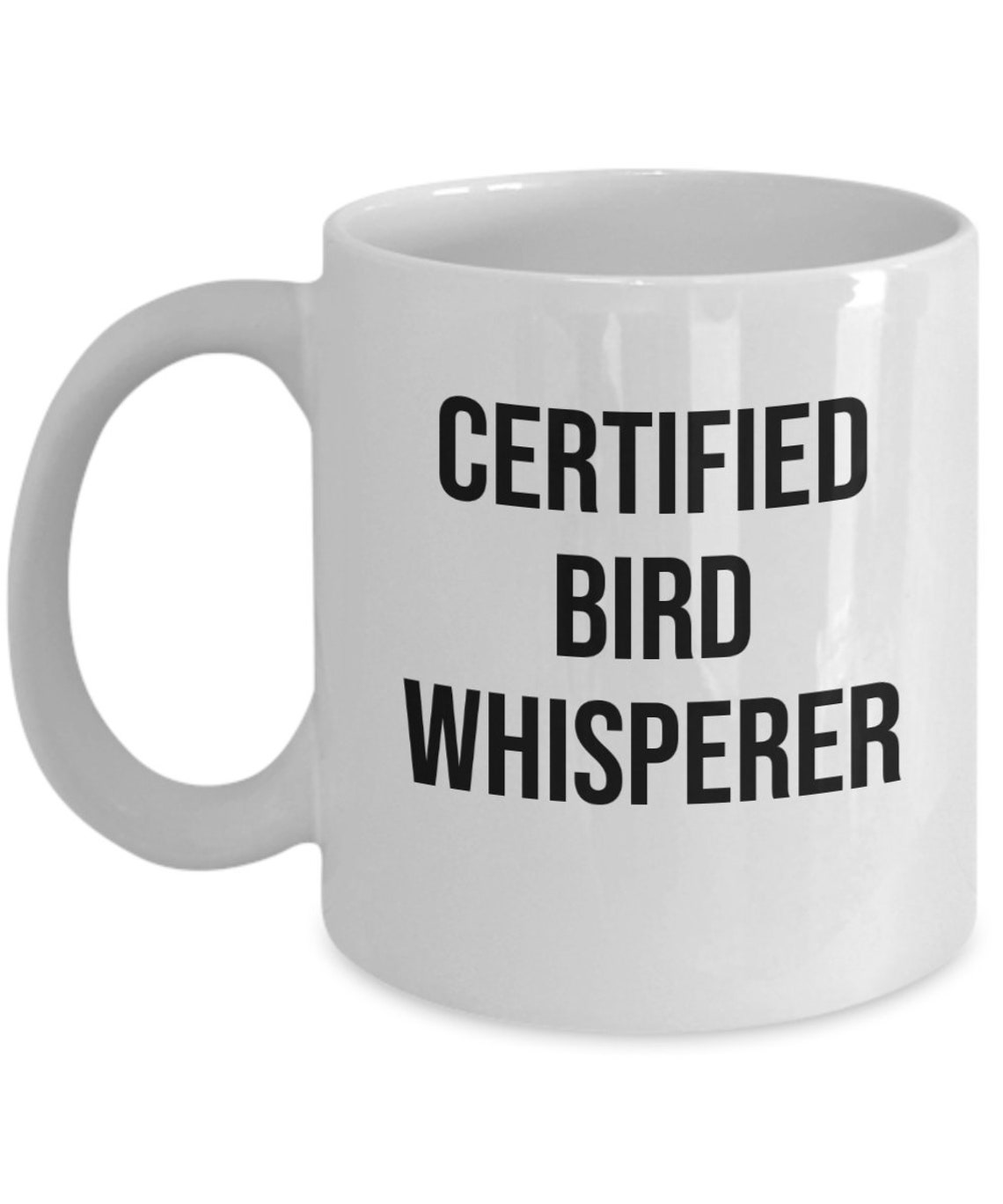 Gift for Bird Lover Certified Bird Whisperer Coffee Mug Etsy