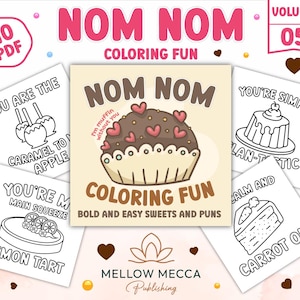 Nom Nom Coloring Fun, Bold and Easy Sweets & Puns, Set 5, 10 Cute Food Coloring Pages, Instant Download PDF,  Coloring For Relaxation
