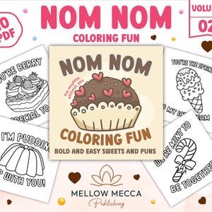 Nom Nom Coloring Fun, Bold and Easy Sweets & Puns, Set 2, 10 Cute Food Coloring Pages, Instant Download PDF,  Coloring For Relaxation