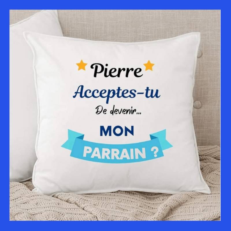 Demande Parrain, Coussin Personnalisé, Pour Parrain