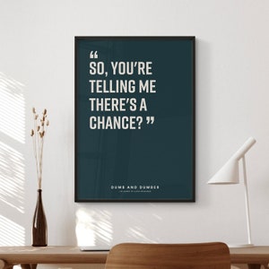 Dumb & Dumber Movie Quote Poster | Digital Download | Wall Art Print | Printable Wall Art | Movie Quote | Gift Idea