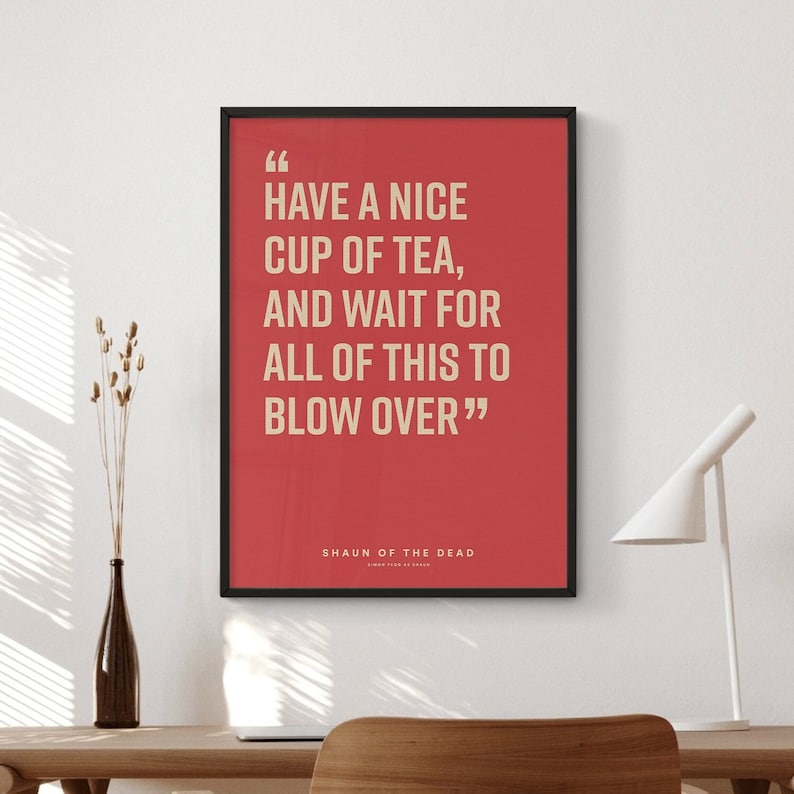 Shaun of the Dead Movie Quote Poster Digital Download Wall Art Print