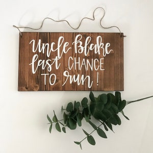 Last chance to run - ring bearer signage