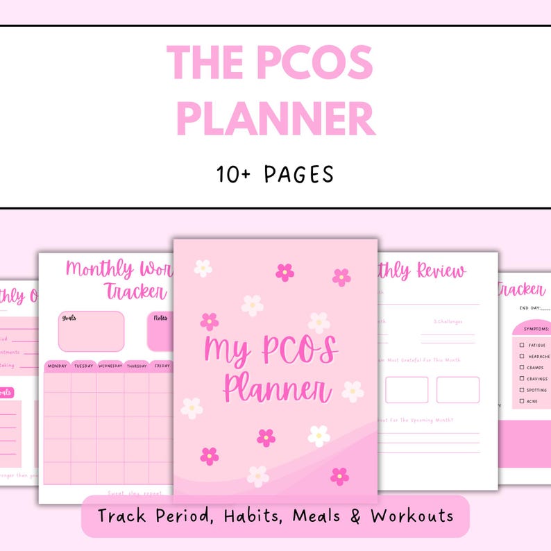 May include: A pink planner titled "THE PCOS PLANNER" with the text "10+ PAGES." The planner includes pages for tracking periods, habits, meals, and workouts. The cover features the text "my PCOS Planner" with floral accents.