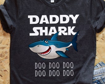 Daddy Shark Shirt Doo Doo Funny Fathers Day Shirt Dad Singing Funny Shark Baby Shark Song Popular Childrens Song