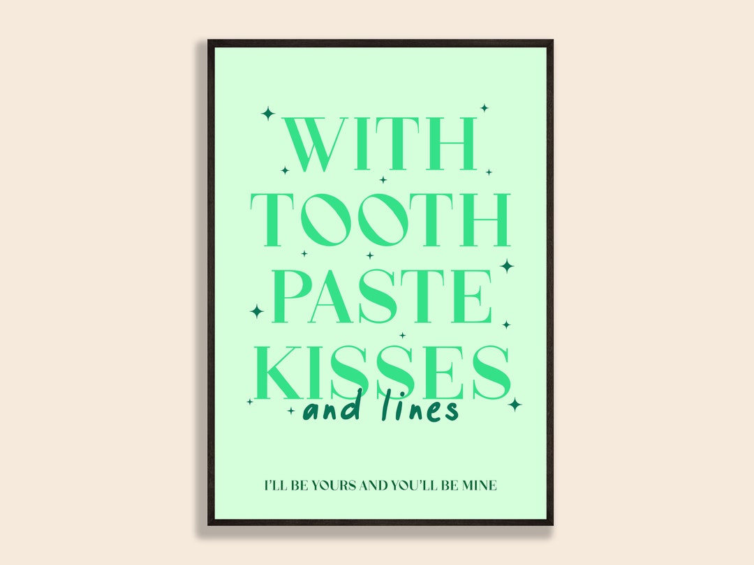 TOOTHPASTE KISSES / Print Etsy UK