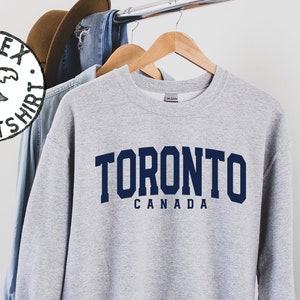 Toronto Canada Sweatshirt, Gifts, Funny Sweater Shirt, Jumper, Men Women, Him Her