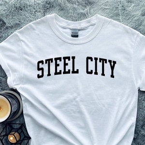 Steel City Shirt, Gifts, Tshirt, Tees, T-Shirt, Unisex, Funny