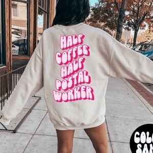 Postal worker BACK PRINT Sweatshirt, Gifts, Funny Sweater Shirt, Jumper, Men Women, Him Her