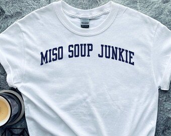 Miso Soup Shirt, Gifts, Tshirt, Tees, T-Shirt, Unisex, Funny