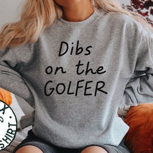 Golfer Golfing Golf Wife Girlfriend Husband Boyfriend Sweatshirt, Funny Sweater Shirt, Birthday Gifts for Men and Women