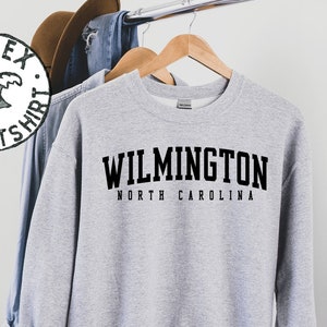Wilmington North Carolina NC Sweatshirt, Gifts, Funny Crewneck, Sweater Shirt, Jumper, Men Women, Him Her