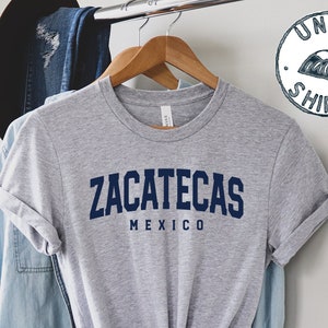 Zacatecas Mexico Shirt, Gifts, Funny Tee, Tshirt, Men Women, Him Her