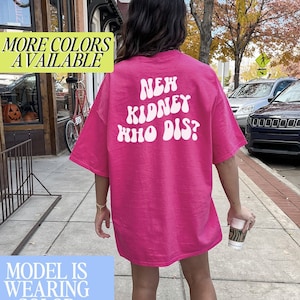 Kidney Transplant Surgery BACK PRINT Shirt, Gifts, Funny Tshirt, Unisex Tee, Him Her
