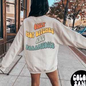 Paramedic BACK PRINT Sweatshirt, Gifts, Funny Sweater Shirt, Jumper, Men Women, Him Her