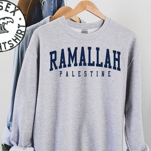 Ramallah Palestine Sweatshirt, Gifts, Funny Sweater Shirt, Jumper, Men Women, Him Her