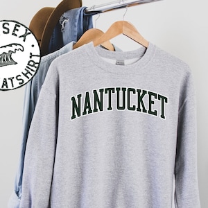 Nantucket Sweatshirt, Gifts, Crewneck, Funny Sweater Shirt, Jumper, Men Women, Him Her