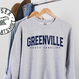 Greenville South Carolina SC Sweatshirt, Gifts, Funny Sweater Shirt, Jumper, Men Women, Him Her