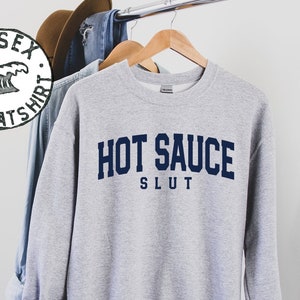 Hot Sauce Addict Lover Sweatshirt, Gifts, Funny Sweater Shirt, Jumper, Men Women, Him Her