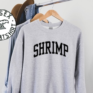 Shrimp Sweatshirt, Gifts, Funny Sweater Shirt, Jumper, Men Women, Him Her