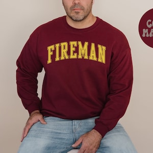 Fireman Firefighter Sweatshirt, Gifts, Crewneck, Funny Sweater Shirt, Jumper, Men Women, Him Her