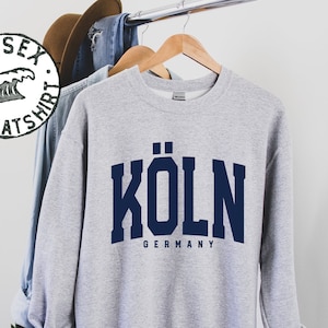 Koln Germany Sweatshirt, Gifts, Funny Sweater Shirt, Jumper, Men Women, Him Her
