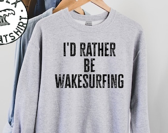 Wakesurfing Wakesurf Sweatshirt, Geschenken, Grappig Sweatershirt, Jumper, Mannen Vrouwen, Hem Haar