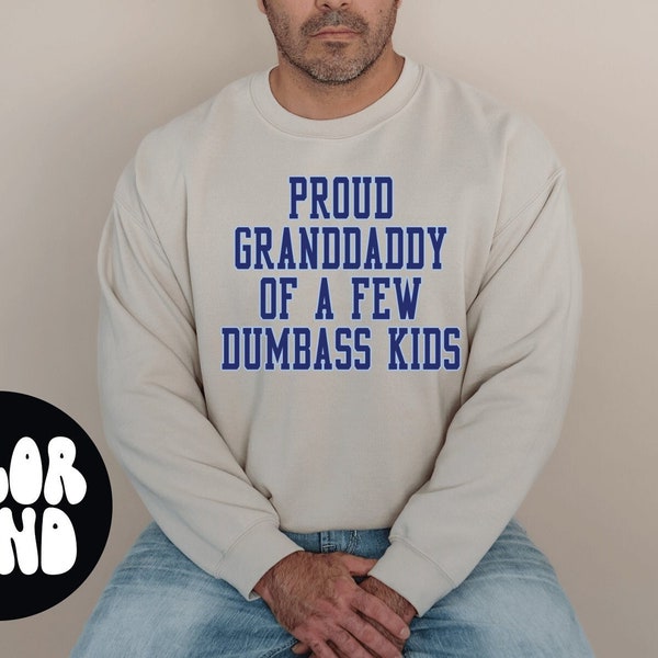 Granddaddy New Grandpa Fathers Day Grandfather Sweatshirt, Gifts, Crewneck, Funny Sweater Shirt, Jumper, Men Women, Him Her