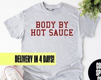 Hot Sauce Shirt, Gifts, Tshirt, Tees, T-Shirt, Unisex, Funny