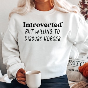 Horse Lover Introvert Equestrian Riding Sweatshirt, Funny Sweater Shirt, Birthday Gifts for Men and Women