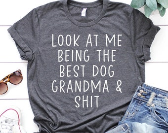 Dog Grandma Gifts, Dog Grandma Shirt, Dog Grandma Tshirt, Dog Grandma Birthday Gifts for Men and Women