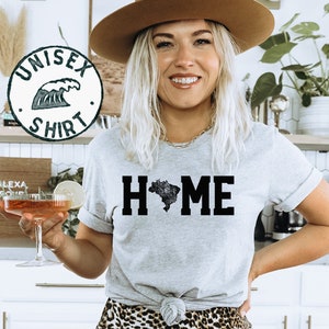Brazil Brazilian Home Moving Away Homesick Shirt, Funny Tee, T-shirt, Birthday Gifts for Men and Women