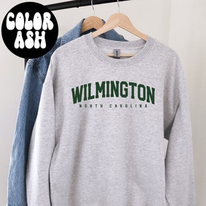 Wilmington North Carolina NC Sweatshirt, Gifts, Crewneck, Funny Sweater Shirt, Jumper, Men Women, Him Her
