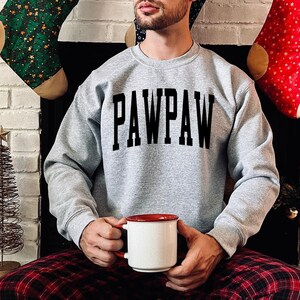 Pawpaw opa nieuwe grootvader vaders dag papa sweatshirt, geschenken, grappige trui shirt, trui, mannen vrouwen, hem haar