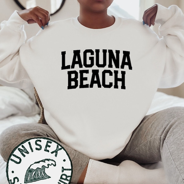 Laguna Beach Ca California Moving Away Sweatshirt, Funny Sweater Shirt, Birthday Gifts for Men and Women