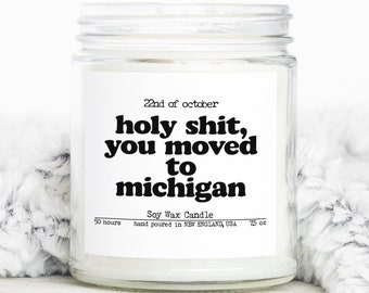 Moving to Michigan New House from Real Estate Agent Housewarming Closing Home Gifts, Candle, Soy Blended Wax, Funny Scented, Decor