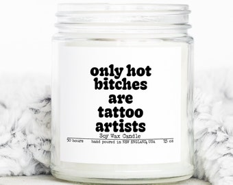 Tattoo artist Gifts, Funny Candle, Housewarming, Soy Wax, Scented, Decor