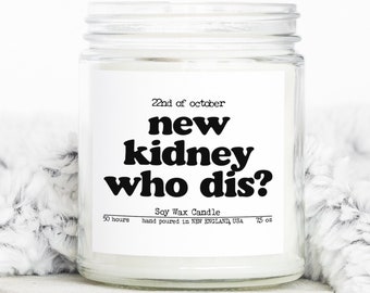 Kidney Transplant Surgery Recovery Gifts, Funny Candle, Housewarming, Soy Wax, Scented, Decor