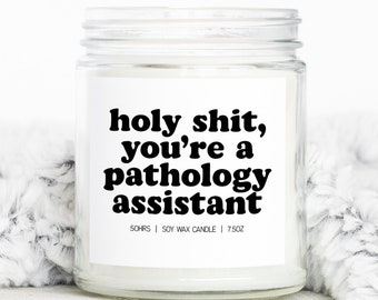 Pathology Assistant Gifts, Funny Candle, Housewarming, Soy Wax, Scented, Decor