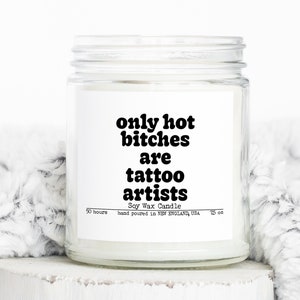 Tattoo artist Gifts, Funny Candle, Housewarming, Soy Wax, Scented, Decor