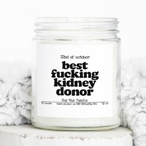 Kidney Donor Organ Thank You Appreciation Gifts, Funny Candle, Housewarming, Soy Wax, Scented, Decor