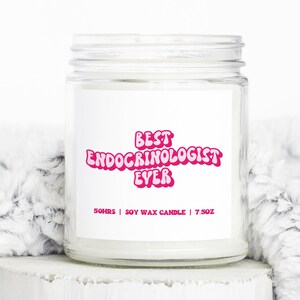 Endocrinologist Endocrinology Graduation Gifts, Funny Candle, Housewarming, Soy Wax, Scented, Decor